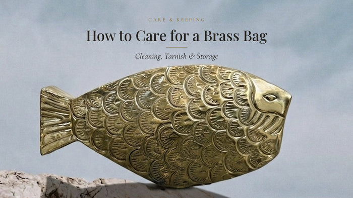 How to Care for a Brass Bag — Gullye Journal banner