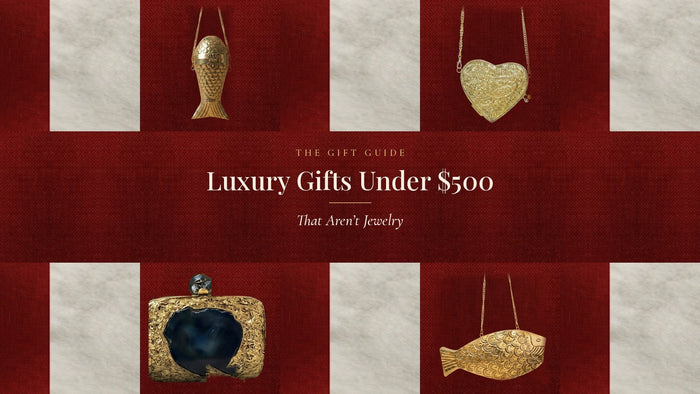 Luxury Gifts Under $500 That Aren't Jewelry